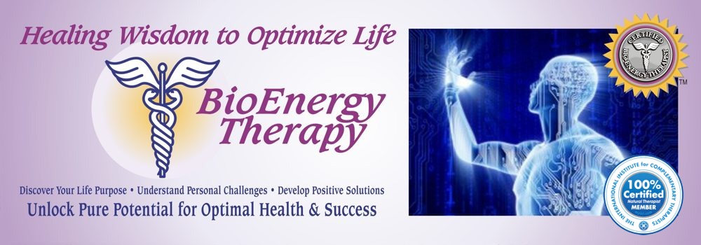 BioEnergy Therapy - Empowerment to Optimize Health and Life!